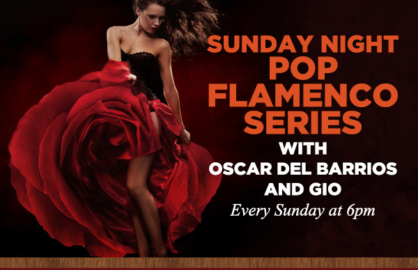 Sunday Night Pop Flamenco Series
							 See image for details